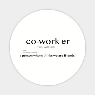 Coworkers by Definition Magnet